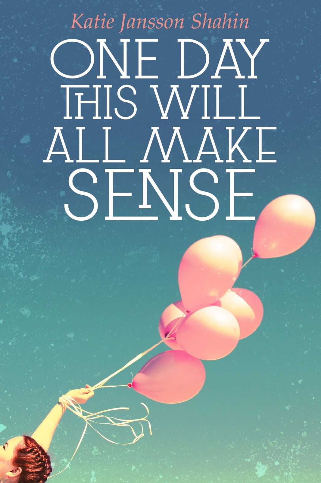 One Day This Will All Make Sense - Book Cover