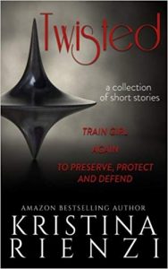 Twisted by Kristina Rienzi
