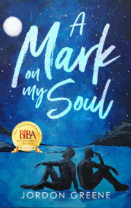 A Mark on My Soul by Jordon Greene