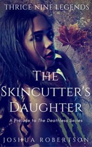 The Skincutter's Daughter by Joshua Robertson