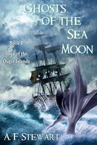 Ghosts of the sea moon by A. F. Stewart Pirate Fantasy
