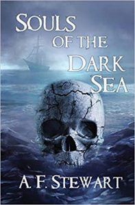 Souls of the Dark Sea by A. F. Stewart Pirate Fantasy