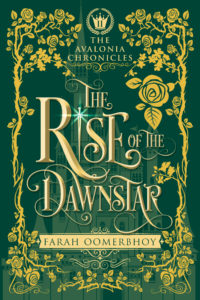 The Rise of the Dawnstar by Farah Oomerbhoy