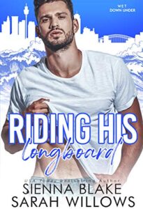 Riding His Longboard by Sienna Blake and Sarah Willows