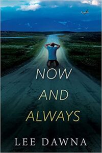 Now and Always by Lee Dawna