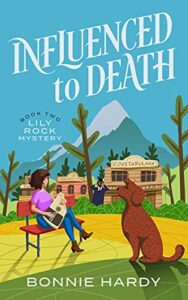 Influenced to Death by Bonnie Hardy