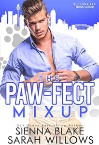 The Paw-Felt Mixup by Sienna Blake and Sarah Willows