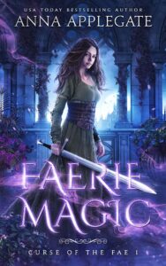 Faerie Magic by Anna Applegate