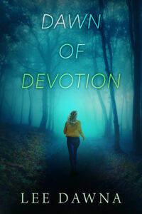 Dawn of Devotion by Lee Dawna