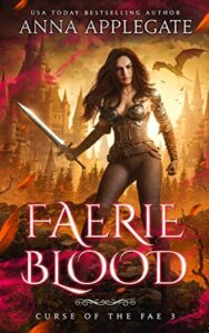 Faerie Blood by Anna Applegate