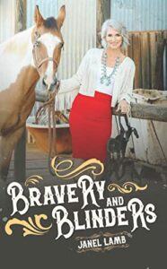 Bravery and Blinders by Janel Lamb